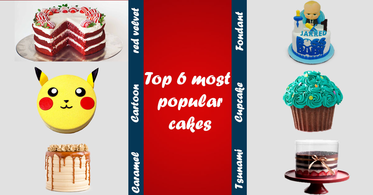 op 6 Most Popular Cakes - Bakeneto